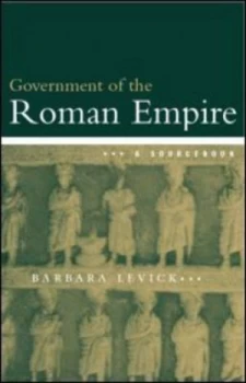 Image of Government of the Roman Empire by Dr Barbara Levick