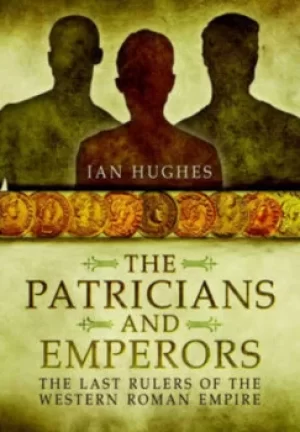 Image of Patricians and emperors by Ian Hughes