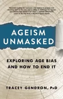 Image of Ageism Unmasked : Exploring Age Bias and How to End It