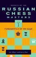 Image of secrets of the russian chess masters fundamentals of the game v 1