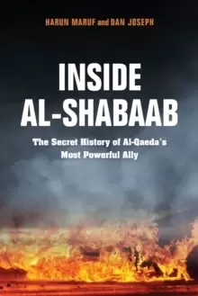 Image of Inside Al-Shabaab : The Secret History of Al-Qaeda's Most Powerful Ally