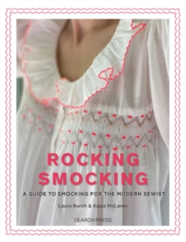 Image of Rocking Smocking : A Guide to Smocking for the Modern Sewist Paperback / softback