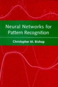 Image of Neural Networks for Pattern Recognition by Christopher M Bishop Paperback