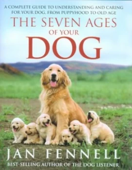 Image of The Seven Ages of Your Dog by Jan Fennell Hardback