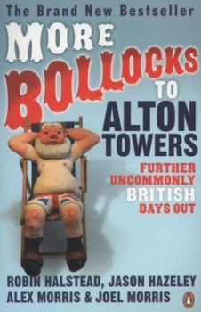 Image of More Bollocks to Alton Towers by Jason Hazeley Paperback