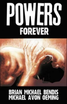 Image of Powers - Vol. 7 Forever by Brian Michael Bendis Paperback