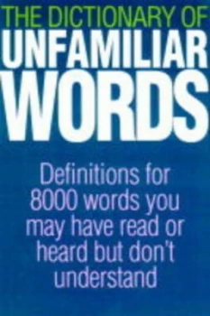 Image of The Illustrated Dictionary of Unfamiliar Words by Diagram Group Hardback