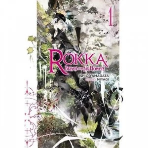 Image of Rokka Braves Of The Six Flowers: Volume 1