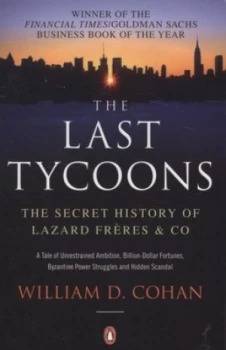 Image of The Last Tycoons by William D. Cohan Paperback