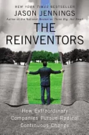 Image of reinventors how extraordinary companies pursue radical continuous change