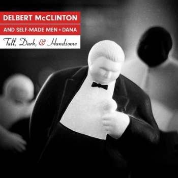 Image of Tall Dark & Handsome by Delbert McClinton CD Album