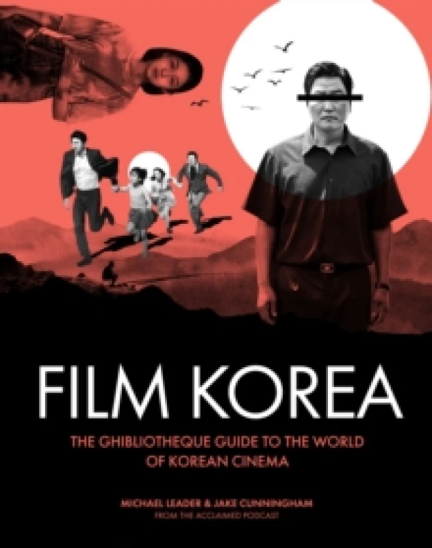 Image of Ghibliotheque Film Korea : The essential guide to the wonderful world of Korean cinema Hardback