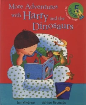 Image of More Adventures with Harry and the Dinosaurs by Ian Whybrow Hardback