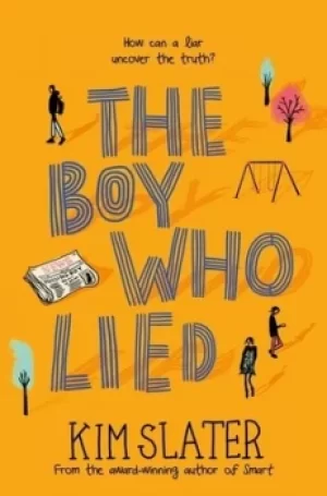 Image of The boy who lied by Kim Slater