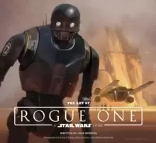 Image of The Art of Rogue One: A Star Wars Story