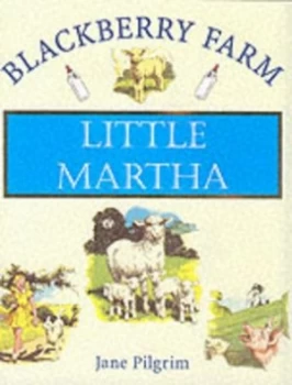 Image of Little Martha by Jane Pilgrim Hardback