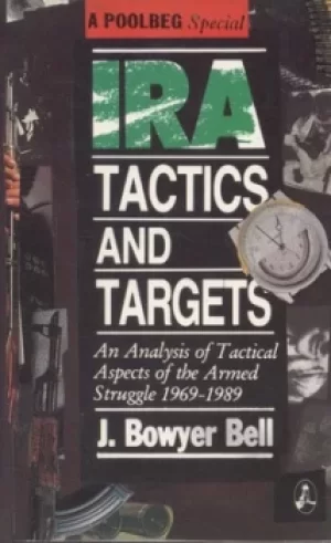 Image of IRA tactics and targets by J. Bowyer Bell