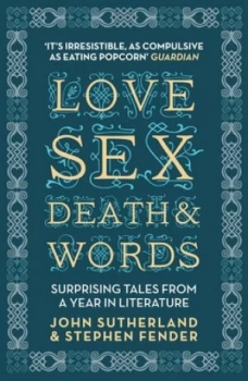 Image of Love Sex Death and Words by John Sutherland Book