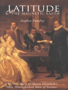 Image of Latitude and the Magnetic Earth by Stephen Pumfrey Hardback