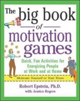 Image of The Big Book of Motivation Games by Robert Epstein Book