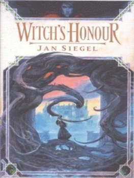 Image of Witchs Honour by Jan Siegel Hardback