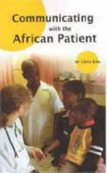 Image of Communicating with the African Patient by Chris Ellis Paperback