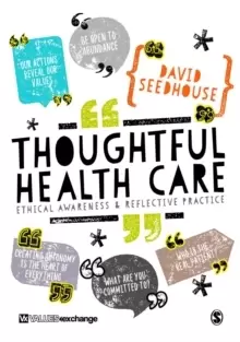 Image of Thoughtful Health Care : Ethical Awareness and Reflective Practice