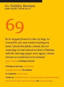 Image of The Dublin Review Winter 2017-18 Number 69 by Brendan Barrington Book