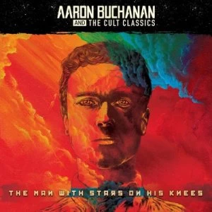 image of The Man With Stars On His Knees by Aaron Buchanan and The Cult Classics CD Album