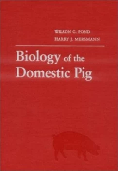 Image of Biology of the Domestic Pig by Harry J Mersmann and Wilson G Pond Book