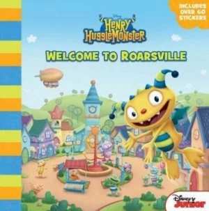 Image of Henry Hugglemonster Welcome to Roarsville by Disney Book Group