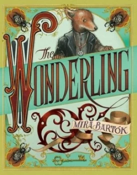 Image of The Wonderling by Mira Bartok Hardback