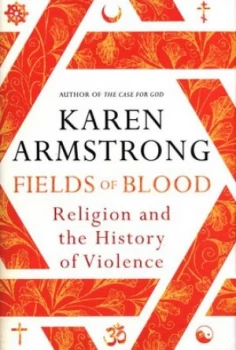Image of Fields of Blood by Karen Armstrong Hardback
