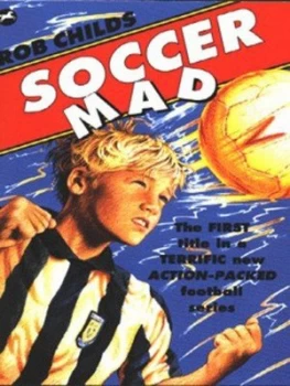Image of Soccer Mad by Rob Childs Paperback