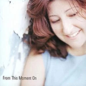 image of From This Moment On by Shaynee Rainbolt CD Album