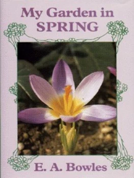 Image of My Garden in Spring by E. a Bowles Hardback