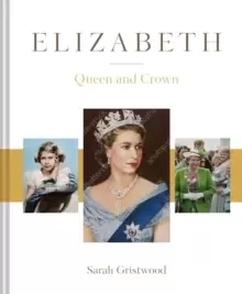 Image of Elizabeth : Queen and Crown