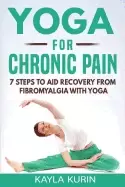 Image of yoga for chronic pain 7 steps to aid recovery from fibromyalgia with yoga