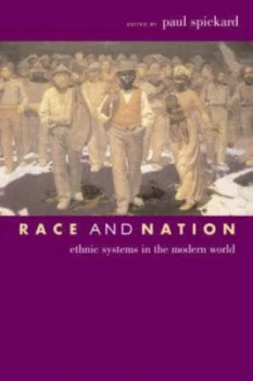 Image of Race and Nation by Paul Spickard Paperback