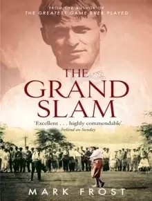 Image of The Grand Slam : Bobby Jones, America and the story of golf