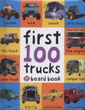 Image of First 100 Trucks Board Book Hardback