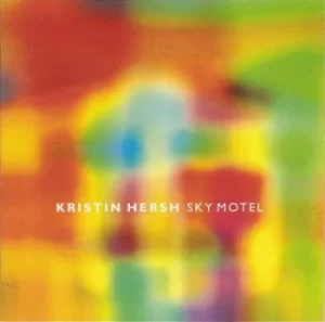 Image of Sky Motel by Kristin Hersh CD Album