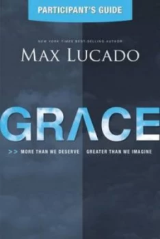 Image of Grace Participants Guide by Max Lucado Book