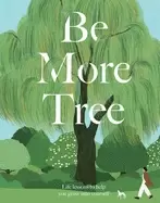 Image of be more tree life lessons to help you grow into yourself