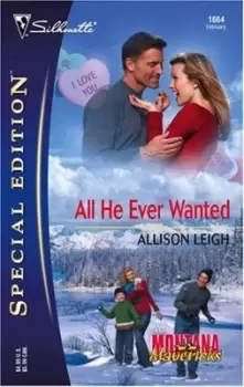 Image of All he ever wanted by Allison Leigh