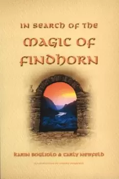 Image of In search of the magic of Findhorn by Karin Bogliolo