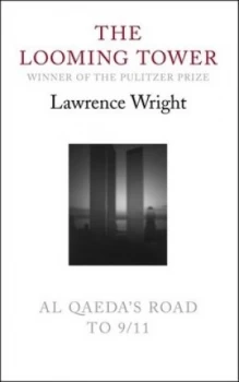 Image of The Looming Tower by Lawrence Wright Hardback