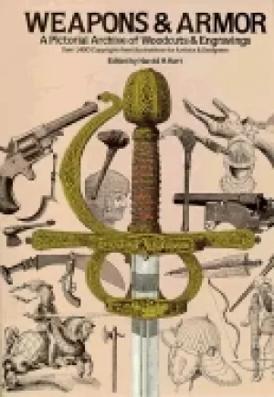 Image of weapons and armor a pictorial archive of woodcuts and engravings