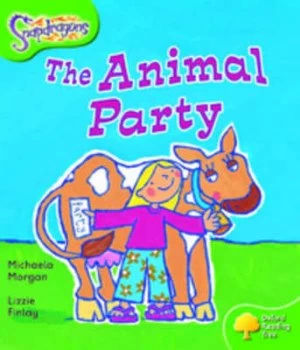 Image of Oxford Reading Tree Level 2 Snapdragons the Animal Party by Michaela Morgan Paperback