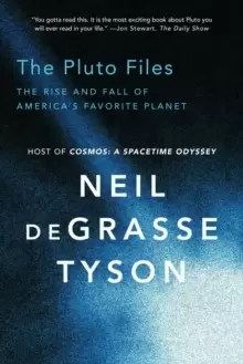 Image of The Pluto Files : The Rise and Fall of America's Favorite Planet